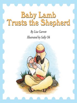 cover image of Baby Lamb Trusts the Shepherd